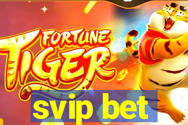 svip bet